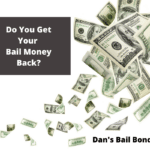 Do You Get Your Bail Money Back